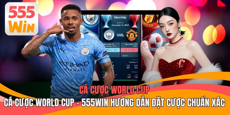 Cá Cược World Cup