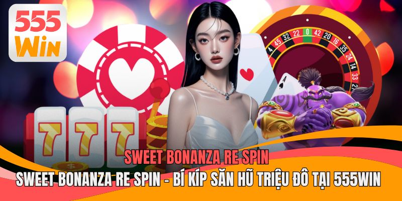 Sweet Bonanza Re Spin